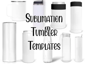 Sublimation Tumbler Template Bundle For Single Side Designs For Easy Double Sided Printing