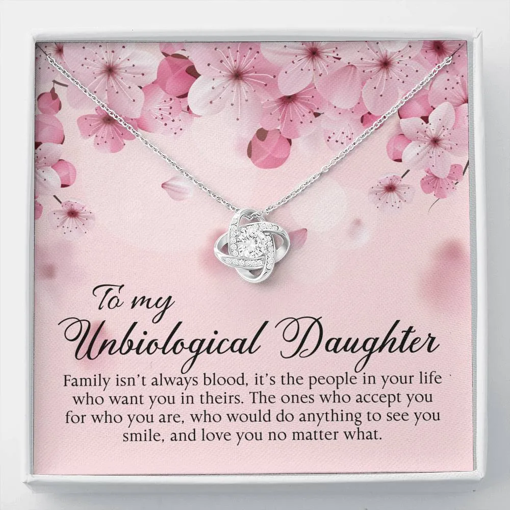 To My Unbiological Daughter- Loveknot Necklace- Family Isn't Always Blood